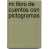 Mi Libro de Cuentos Con Pictogramas door M. Maneru