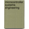 Microcontroller Systems Engineering by Bert van Dam