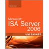 Microsoft Isa Server 2006 Unleashed door Michael Noel