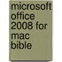 Microsoft Office 2008 for Mac Bible