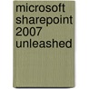 Microsoft Sharepoint 2007 Unleashed door Michael Noel