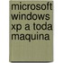 Microsoft Windows Xp A Toda Maquina