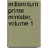 Millennium Prime Minister, Volume 1