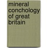 Mineral Conchology of Great Britain door James Sowerby