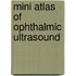 Mini Atlas of Ophthalmic Ultrasound