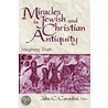 Miracles Jewish Christian Antiquity by Unknown