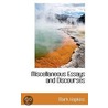 Miscellaneous Essays And Discourses door Mark Hopkins