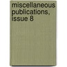 Miscellaneous Publications, Issue 8 door Geological And