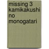 Missing 3 Kamikakushi No Monogatari by Rei Mutsuki