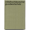 Mittelhochdeutscher Grundwortschatz door Johannes Singer