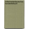Mittelniederdeutsches Handwrterbuch door Christoph Walther