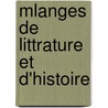 Mlanges de Littrature Et D'Histoire door Soci t Des Bib