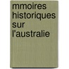 Mmoires Historiques Sur L'Australie door Rosendo Salvado