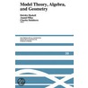 Model Theory, Algebra, And Geometry by Deirdre Haskell