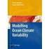 Modelling Ocean Climate Variability