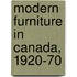 Modern Furniture In Canada, 1920-70