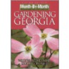 Month by Month Gardening in Georgia door Walter Reeves