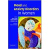 Mood And Anxiety Disorders In Women door David Castle