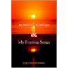 Morning Promises & My Evening Songs door Evelyn Dilworth-Williams