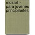 Mozart - Para Jovenes Principiantes
