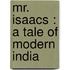 Mr. Isaacs : A Tale Of Modern India