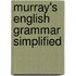 Murray's English Grammar Simplified