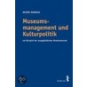 Museumsmanagement und Kulturpolitik by Heimo Konrad