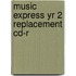 Music Express Yr 2 Replacement Cd-R