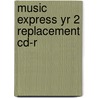 Music Express Yr 2 Replacement Cd-R door Helen MacGregor