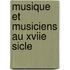 Musique Et Musiciens Au Xviie Sicle