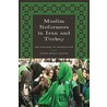 Muslim Reformers In Iran And Turkey door Gunes Murat Tezcur