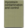 Mycotoxin Contamination And Control door Henry Njapau