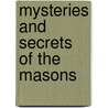 Mysteries and Secrets of the Masons door Patricia Fanthorpe