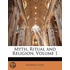 Myth, Ritual And Religion, Volume 1