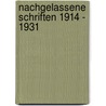 Nachgelassene Schriften 1914 - 1931 by Unknown