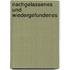 Nachgelassenes und Wiedergefundenes