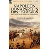 Napoleon Bonaparte's First Campaign door Herbert H. Sargent
