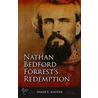 Nathan Bedford Forrest's Redemption by Shane Kastler