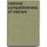 National Competitiveness of Vietnam by Hien Phuc Nguyen