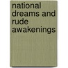 National Dreams and Rude Awakenings door Emory Elliott