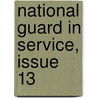 National Guard in Service, Issue 13 door Militia District Of Col