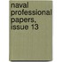 Naval Professional Papers, Issue 13