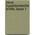 Neue Hyperboreische Briefe, Issue 1