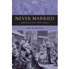 Never Married Singlewomen Mod Eng P door Amy M. Froide