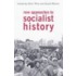 New Approaches To Socialist History