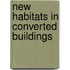 New Habitats In Converted Buildings