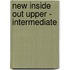 New Inside Out Upper - Intermediate