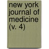 New York Journal Of Medicine (V. 4) door Unknown Author