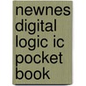 Newnes Digital Logic Ic Pocket Book by Ray M. Marston