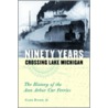 Ninety Years Crossing Lake Michigan by Grant Brown